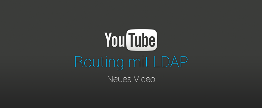 Neues Lernvideo – Routing mit LDAP