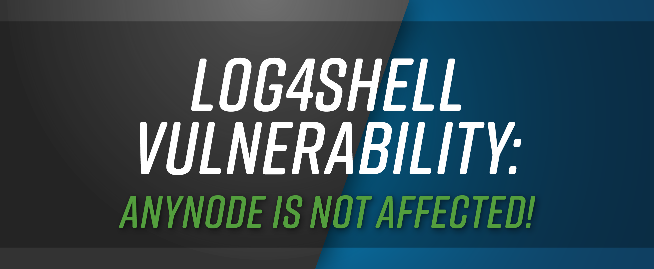 Log4Shell vulnerability: anynode is not affected