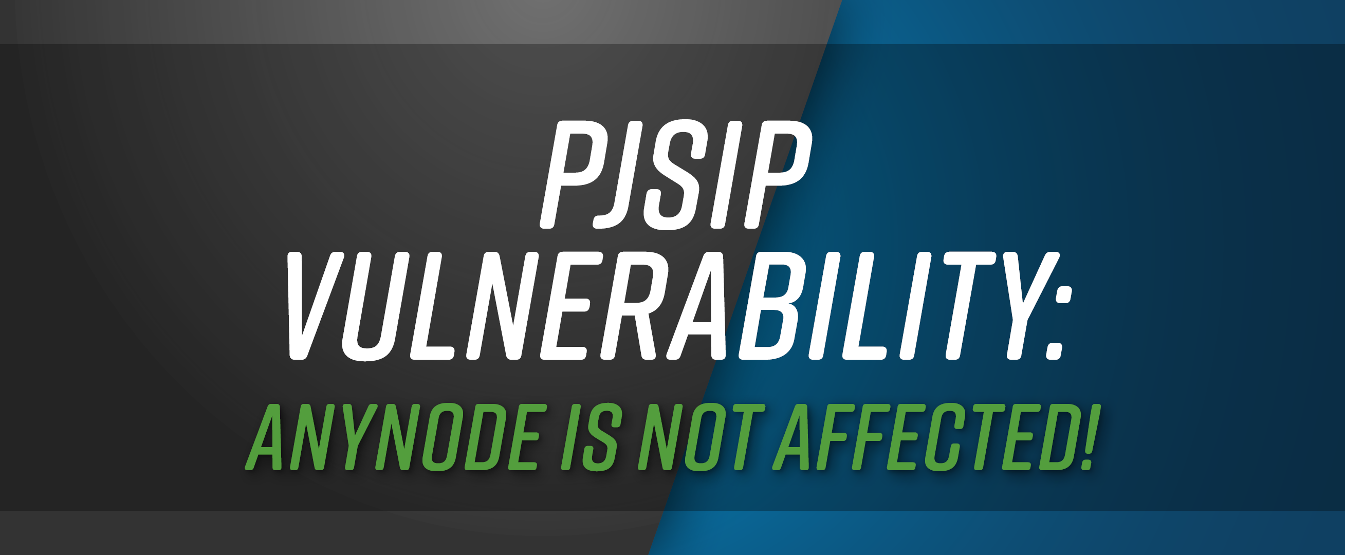 No anynode PJSIP vulnerability