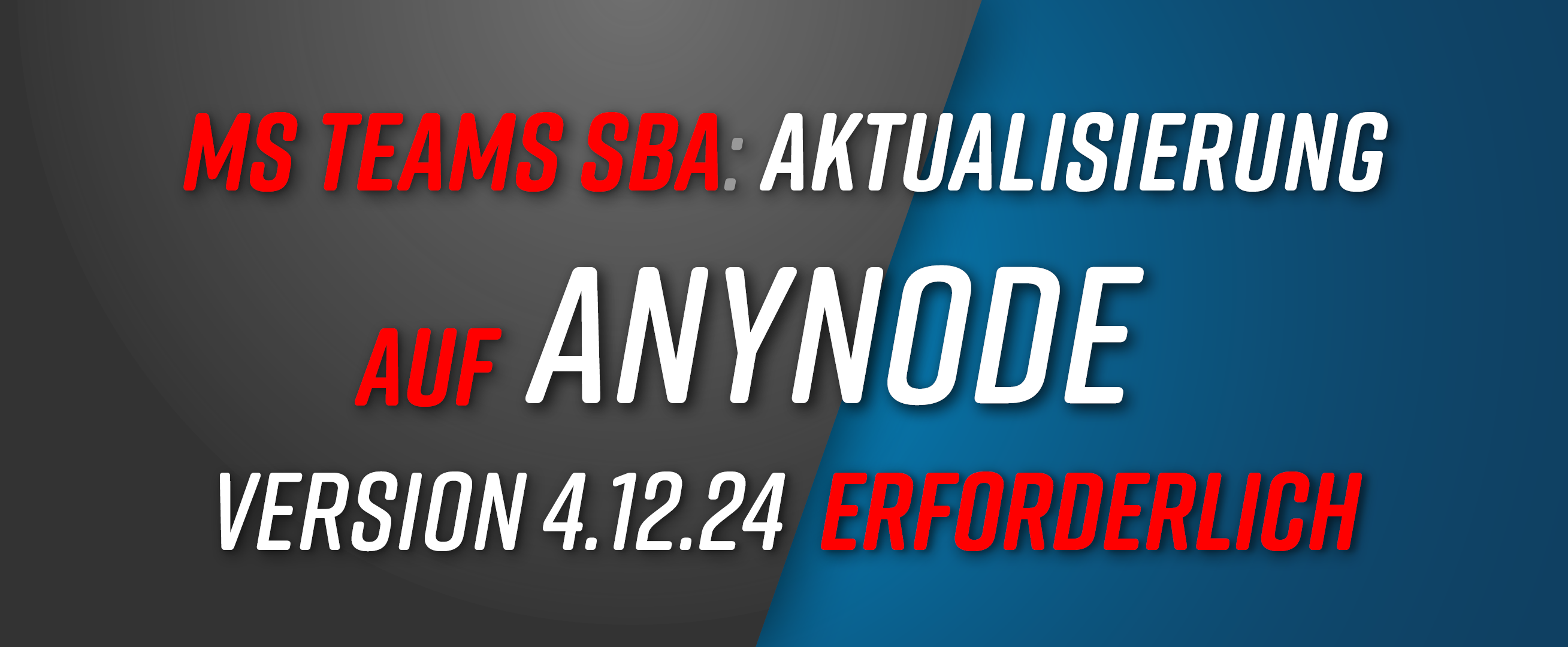 Microsoft verbessert SBA-Sicherheit – Update auf anynode Version 4.12.24 zwingend erforderlich