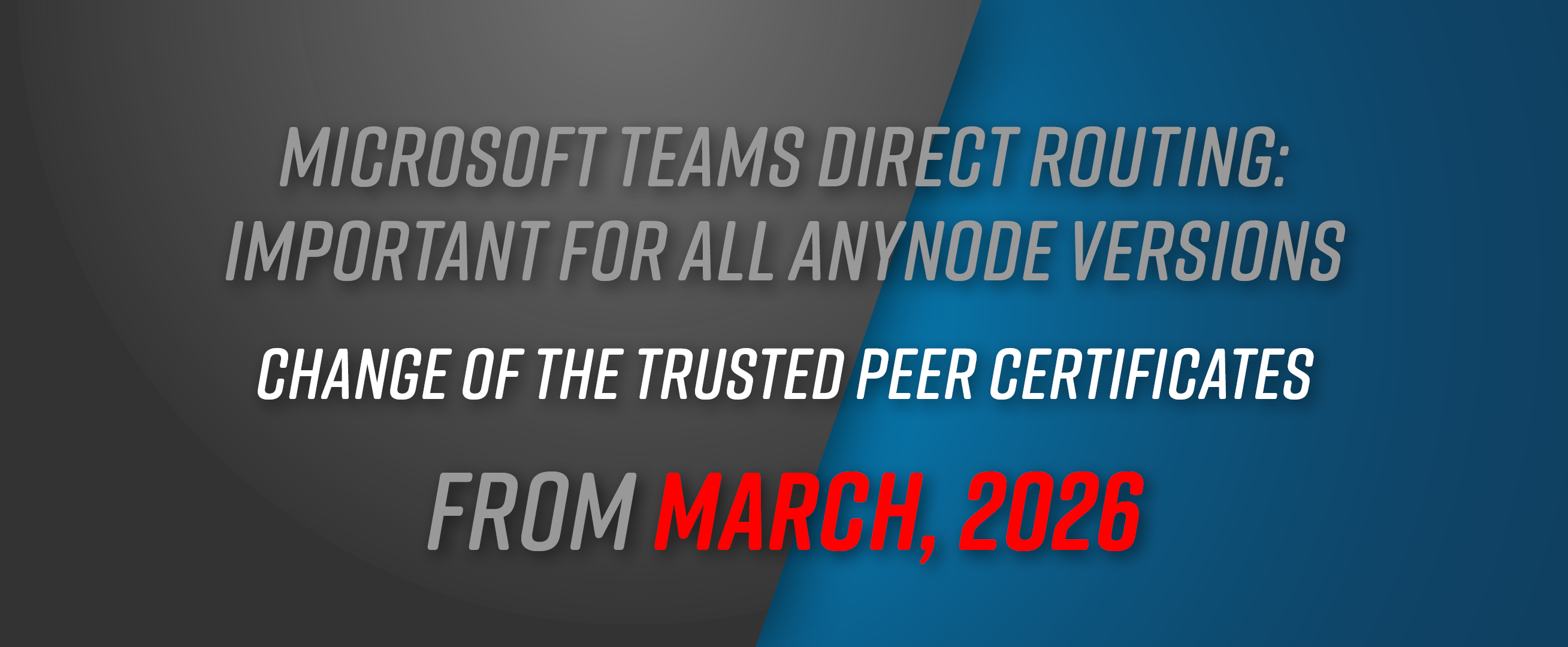 Certificate change at Microsoft – action required for all anynode SBCs with Teams connectivity