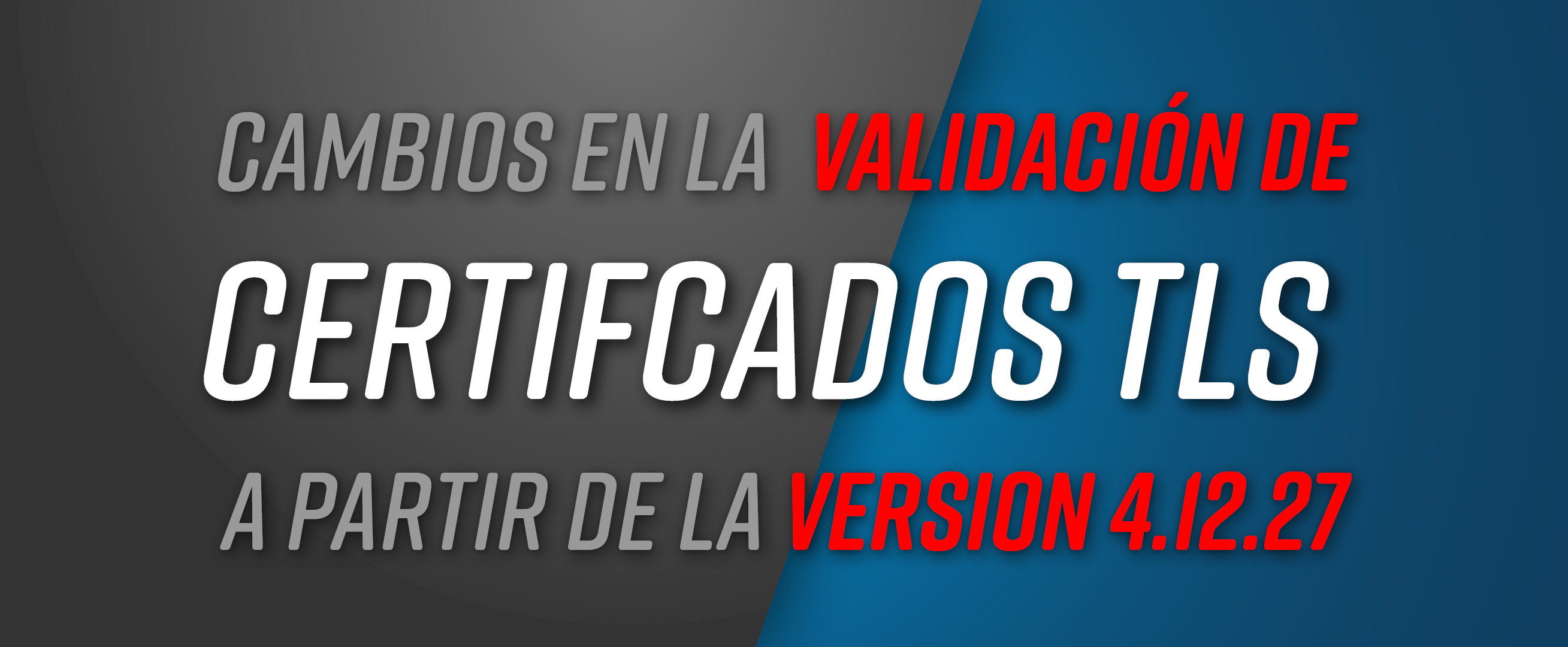 Cambio importante en la validación de certificados en anynode (a partir de la versión 4.12.27)